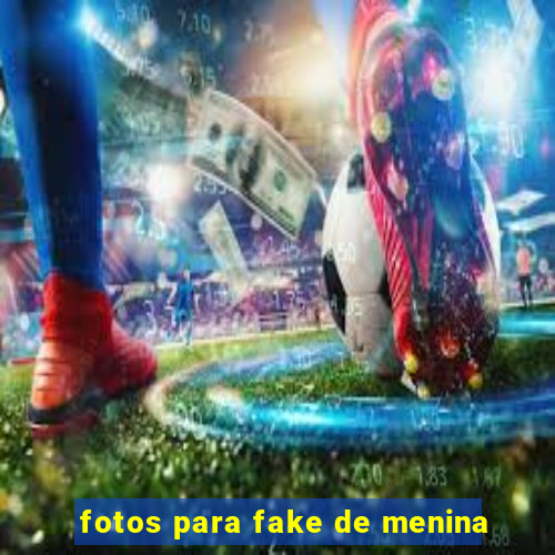 fotos para fake de menina